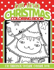 Cat Lover Christmas Coloring Book