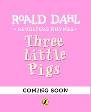 Revolting Rhymes: The Three Little Pigs