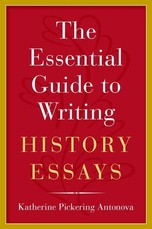 The Essential Guide to Writing History Essays