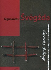 ALGIMANTAS ŠVĖGŽDA: laimės šulinys