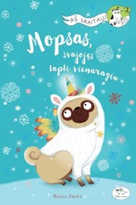 Mopsas, svajojęs tapti vienaragiu