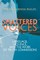 Shattered Voices