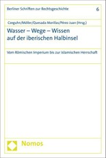 Wasser - Wege - Wissen auf der iberischen Halbinsel