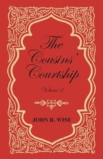 The Cousins' Courtship - Volume II