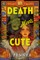 Death Meets Cute (Standard Edition)