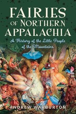 Fairies of Northern Appalachia