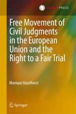Free Movement of Civil Judgments in the European Union and the Right to a Fair Trial