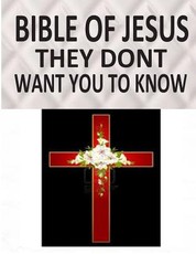 BIBLE OF JESUS They Dont Want You To Know