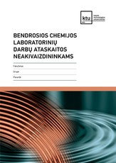 Bendrosios chemijos laboratorinių darbų ataskaitos neakivaizdininkams