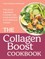 The Collagen Boost Cookbook