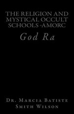 The Religion And Mystical Occult Schools -AMORC