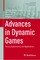 Advances in Dynamic Games
