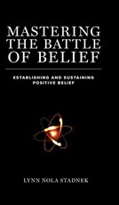 Mastering The Battle of Belief