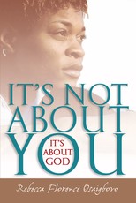 It's Not about You--It's about God
