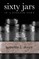 Sixty Jars in a Pioneer Town