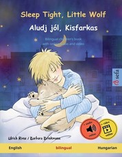 Sleep Tight, Little Wolf - Aludj jÃÂ³l, Kisfarkas (English - Hungarian)