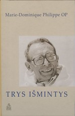 Trys išmintys. Pokalbiai su Frédéric Lenoir