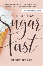 The 40-Day Sugar Fast
