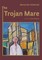 The Trojan Mare