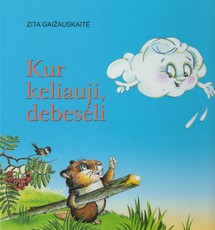 Kur keliauji debesėli