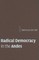 Radical Democracy in the Andes