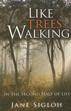 Like Trees Walking