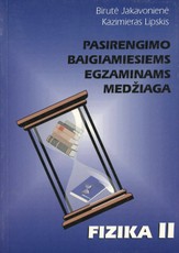 Pasirengimo baigiamiesiems egzaminams medžiaga. Fizika. II dalis