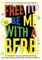 Free to Be Me with a Bfrb