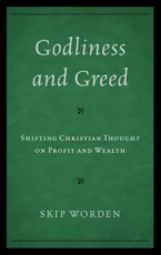Godliness and Greed
