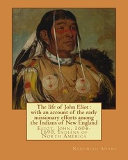 The life of John Eliot