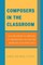 Composers in the Classroom