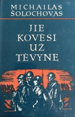 Jie kovėsi už tėvynę