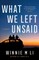 What We Left Unsaid