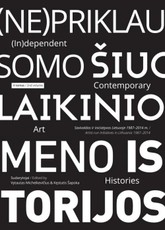 (Ne)priklausomo šiuolaikinio meno istorijos. II tomas