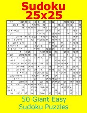 Sudoku 25x25 50 Giant Easy Sudoku Puzzles