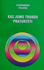 Kas jums trukdo praturtėti