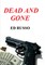 Dead and Gone