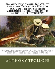 Framley Parsonage. NOVEL By