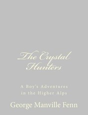 The Crystal Hunters