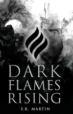 Dark Flames Rising
