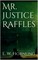 Mr. Justice Raffles
