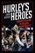 Hurley's Heroes