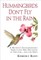 Hummingbirds Don't Fly In The Rain