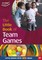 The Little Book of Team Games
