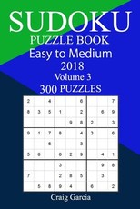 300 Easy to Medium Sudoku Puzzle Book 2018