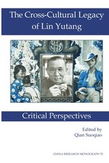 The Cross-Cultural Legacy of Lin Yutang