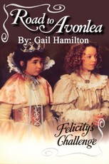 Road to Avonlea: Felicity's Challenge