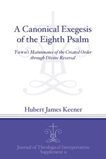 A Canonical Exegesis of the Eighth Psalm
