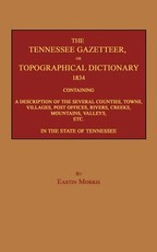 The Tennessee Gazetteer, or Topographical Dictionary 1834