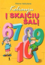 Keliauju į skaičių šalį. 6, 7, 8, 9, 10